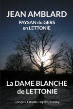 La dame blanche de Lettonie af Jean Amblard