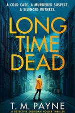 Payne, T: LONG TIME DEAD af T. M. Payne