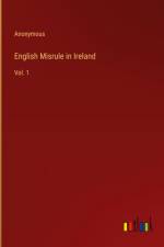 English Misrule in Ireland af Anonymous