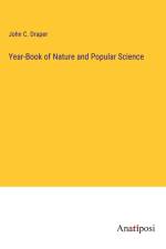Year-Book of Nature and Popular Science af John C. Draper