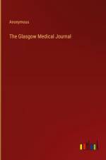 The Glasgow Medical Journal af Anonymous