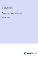 Essays Irish and American af John Butler Yeats