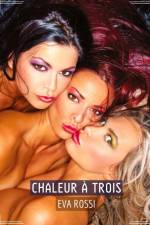 Chaleur à Trois