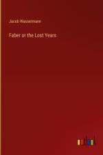 Faber or the Lost Years