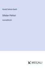 Siltalan Pehtori af Harald Selmer-Geeth