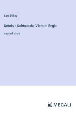 Kotoisia Kohtauksia; Victoria Regia af Lars Dilling