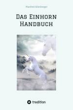 Das Einhorn Handbuch af Manfred Allenberger