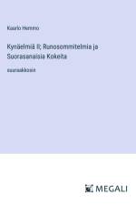 Kynäelmiä II; Runosommitelmia ja Suorasanaisia Kokeita af Kaarlo Hemmo