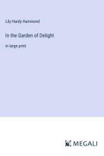 In the Garden of Delight af Lily Hardy Hammond