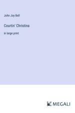 Courtin' Christina af John Joy Bell