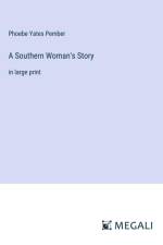 A Southern Woman's Story af Phoebe Yates Pember