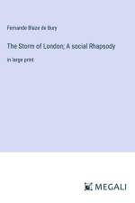 The Storm of London; A social Rhapsody af Fernande Blaze de Bury