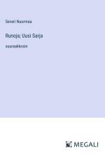 Runoja; Uusi Sarja af Severi Nuormaa