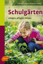 Schulgärten af Hans-Joachim Lehnert
