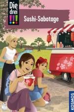 Die drei !!!, 103, Sushi-Sabotage af Mira Sol