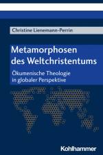 Metamorphosen des Weltchristentums af Christine Lienemann-Perrin