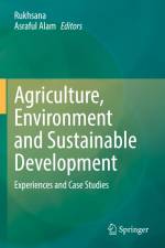 Agriculture, Environment and Sustainable Development af Asraful Alam