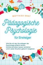 Pädagogische Psychologie für Einsteiger af Matthias Graf