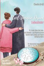 Steel Tongue Drum Liebeslieder-Songbook - Ringbuch af Claudia Groß