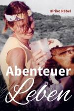 Abenteuer Leben af Ulrike Rebel
