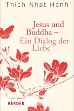 Jesus und Buddha - Ein Dialog der Liebe af Thich Nhat Hanh