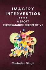 Imagery Intervention: a Sport Performance Perspective af Narinder Singh