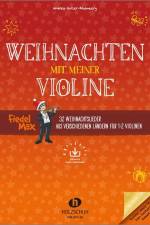 Weihnachten mit meiner Violine (mit Audio-Download)