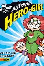 Die Abenteuer von Autistic Hero-Girl af Daniela Schreiter