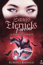 Sangs Eternels Forever - Tome 2 af Florence Barnaud
