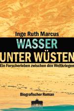 Wasser unter Wüsten af Inge Ruth Marcus