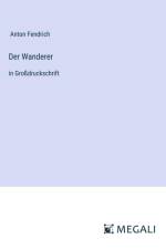 Der Wanderer af Anton Fendrich