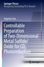 Controllable Preparation of Two-Dimensional Metal Sulfide/Oxide for CO2 Photoreduction af Xingchen Jiao