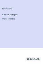 L'Amour Prodigue af Rene Maizeroy