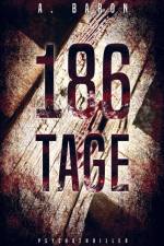 186 Tage af Anna Baron