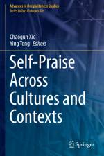 Self-Praise Across Cultures and Contexts af Ying Tong