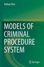 Models of Criminal Procedure System af Ruihua Chen