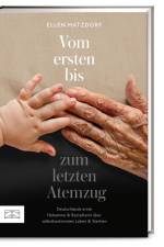 Vom ersten bis zum letzten Atemzug af Ellen Matzdorf
