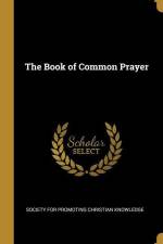 The Book of Common Prayer af Society For Promoting Christian Knowledg