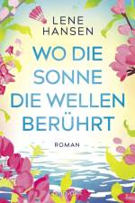 Wo die Sonne die Wellen berührt af Lene Hansen