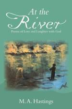 At the River af M. A. Hastings