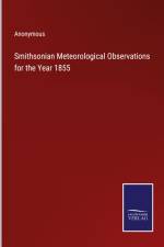 Smithsonian Meteorological Observations for the Year 1855 af Anonymous