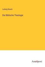 Die Biblische Theologie af Ludwig Noack