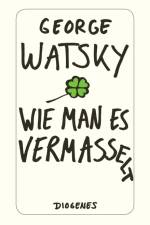 Wie man es vermasselt af George Watsky