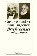 Flaubert-Turgenev Briefwechsel 1863-1880 af Gustave Flaubert