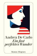 Ein fast perfektes Wunder af Andrea De Carlo