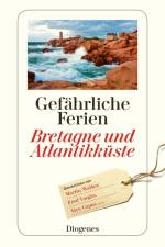 Gefährliche Ferien - Bretagne und Atlantikküste af Anna von Planta