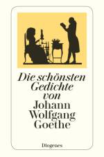 Die schönsten Gedichte von Johann Wolfgang Goethe af Johann Wolfgang von Goethe