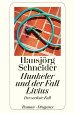 Hunkeler und der Fall Livius af Hansjorg Schneider