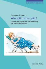 Wie spät ist zu spät? af Christiane Schwarz