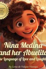 Nina Medina and Her Abuelita: The Language of Love and Laughter af Lena de Valgas Vizcaya